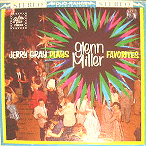 Jerry Gray & His Orchestra - Jerry Gray Plays Glenn Miller Favorites